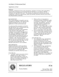 Architect’s Professional Seal Application of Seal Summary Architects, architectural firms and corporations, and joint A/E firms and corporations, must use the professional seal issued to them by the MAA in accordance w