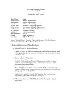 Oversight Committee Minutes May 10, 2011 Metropolitan Hotel, Toronto Mayo Moran David Iverson