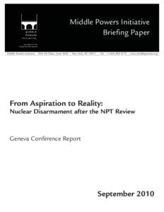 Middle Powers Initiative Briefing Paper A program of the Global Security Institute  Middle Powers Initiative • 866 UN Plaza, Suite 4050 • New York, NY 10017 • Tel: + • www.middlepowers.org
