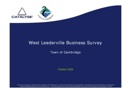 West Leederville Business Survey Town of Cambridge October[removed]This report is Copyright. Except under the conditions of the Copyright Act, no part of this document may be reproduced or used without prior written permis