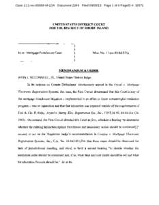 Case 1:11-mc[removed]M-LDA Document 2249 Filed[removed]Page 1 of 8 PageID #: [removed]UNITED STATES DISTRICT COURT FOR THE DISTRICT OF RHODE ISLAND  In re: Mortgage Foreclosure Cases