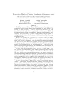 Recursive Markov Chains, Stochastic Grammars, and Monotone Systems of Nonlinear Equations Kousha Etessami U. of Edinburgh 