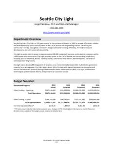 Seattle City Light Jorge Carrasco, CEO and General Manager[removed]http://www.seattle.gov/light/  Department Overview