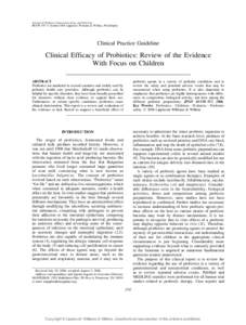 Journal of Pediatric Gastroenterology and Nutrition 43:550Y557 Ó October 2006 Lippincott Williams & Wilkins, Philadelphia Clinical Practice Guideline  Clinical Efficacy of Probiotics: Review of the Evidence
