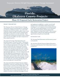 Deepwater Horizon Oil Spill Natural Resource Damage Assessment  Florida: Okaloosa County Projects Phase III Proposed Early Restoration Project PROJECT DESCRIPTION