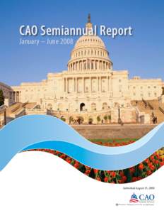 CAO Semiannual Report January – June 2008 Submitted August 15, 2008  Printed on 100% post-consumer recycled paper.