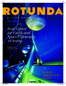 Members’ Magazine Summer 2010 Vol. 35 No. 4 Rose Center for Earth and Space Celebrates