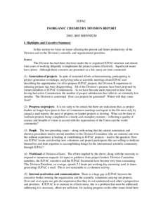 IUPAC INORGANIC CHEMISTRY DIVISION REPORTBIENNIUM I. Highlights and Executive Summary In this section we focus on issues affecting the present and future productivity of the Division and on the Division’s sc