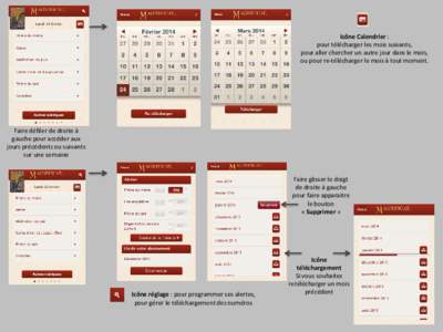 Icône Calendrier : pour télécharger les mois suivants, pour aller chercher un autre jour dans le mois, ou pour re-télécharger le mois à tout moment.  Faire défiler de droite à