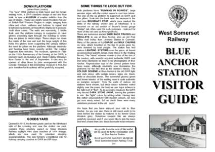 West Somerset Railway / West Somerset / Great Western Railway / Watchet / West Somerset Steam Railway Trust / Minehead / Minehead railway station / Watchet railway station / Somerset / Counties of England / Rail transport in the United Kingdom