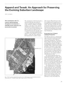 Append and Tweak: An Approach for Preserving the Evolving Suburban Landscape JOEY GIAIMO After assessing the value of a common cultural landscape