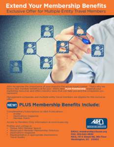 Extend Your Membership Benefits Exclusive Offer for Multiple Entity Travel Members ABA recognizes the importance of your brand in the group travel market. That’s why we have a new member benefit just for you! ABA’s n