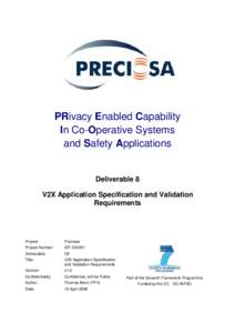 PRivacy Enabled Capability In Co-Operative Systems and Safety Applications Deliverable 8 V2X Application Specification and Validation