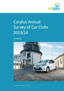 Carplus Annual Survey of Car ClubsScotland  Prepared for Carplus by Steer Davies Gleave