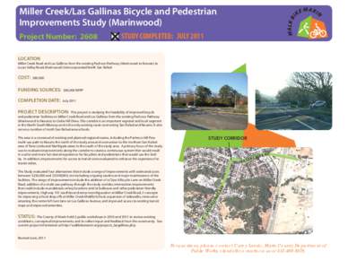 Miller Creek/Las Gallinas Bicycle and Pedestrian Improvements Study (Marinwood) Project Number: 2608 STUDY COMPLETED: JULY 2011