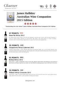 James Halliday Australian Wine Companion 2015 Edition “Outstanding five star winery” James Halliday Australian Wine Companion 2015 Edition  97 POINTS