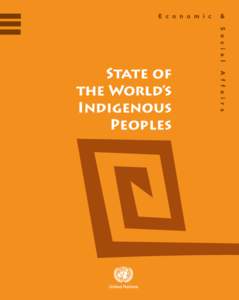 State of the World’s Indigenous Peoples  ST/ESA/328