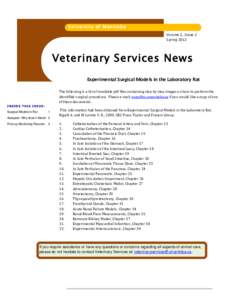 University of Manitoba Volume 2, Issue 2 Spring 2012 Veterinary Services News Experimental Surgical Models in the Laboratory Rat