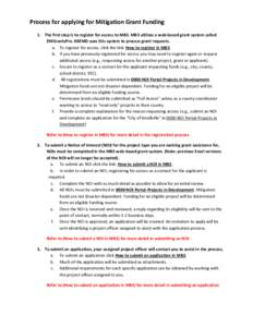 Process for applying for Mitigation Grant Funding 1. The first step is to register for access to MB3. MB3 utilizes a web-based grant system called EMGrantsPro. HSEMD uses this system to process grant requests. a. To regi