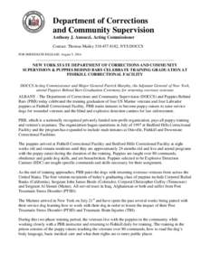 Department of Corrections and Community Supervision Anthony J. Annucci, Acting Commissioner Contact: Thomas Mailey[removed], NYS DOCCS FOR IMMEDIATE RELEASE: August 5, 2014