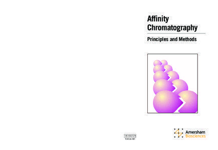 Production: RAK Design AB  Affinity Chromatography – Principles and Methods