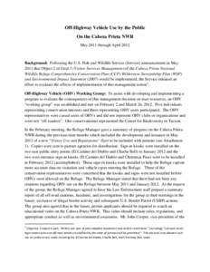 Off-Highway Vehicle Use by the Public On the Cabeza Prieta NWR May 2011 through April 2012 Background: Following the U.S. Fish and Wildlife Service (Service) announcement in May 2011 that Object 2 of Goal 3 (Visitor Serv