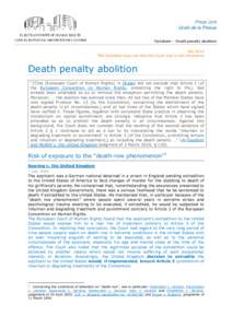 Factsheet – Death penalty abolition July 2014 This factsheet does not bind the Court and is not exhaustive Death penalty abolition “[T]he [European Court of Human Rights] in Öcalan did not exclude that Article 2 [of