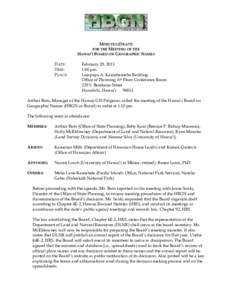 MINUTES (DRAFT) FOR THE MEETING OF THE HAWAI‘I BOARD ON GEOGRAPHIC NAMES DATE: TIME: PLACE: