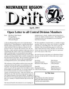 April, 2003  Open Letter to all Central Division Members From: Blackhawk Valley Region Chicago Region Land O’Lakes Region