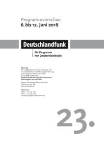 Programmvorschau 6. bis 12. Juni 2016 Mitschnitt Die mit M gekenn­zeichneten Sendungen sind für private Zwecke ausschließlich gegen Rechnung,