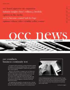 in this issue:  occ board approves oic expansion industry insight: cboe’s william j. brodsky options in the media occ to become central hub for lopr