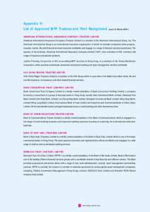 Appendix VI List of Approved MPF Trustees and Their Background (as at 31 March[removed]AMERICAN INTERNATIONAL ASSURANCE COMPANY (TRUSTEE) LIMITED