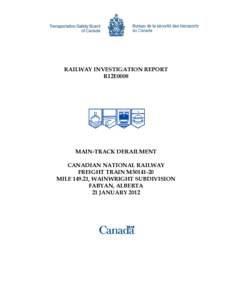 RAILWAY INVESTIGATION REPORT R12E0008 MAIN-TRACK DERAILMENT CANADIAN NATIONAL RAILWAY FREIGHT TRAIN M30141-20
