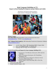 Same Language Subtitling on TV: Impact on Basic Reading Development among Children and Adults Brij Kothari and Tathagata Bandyopadhyay