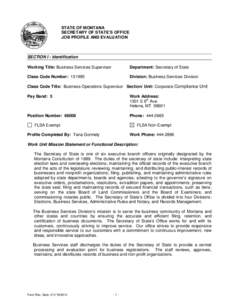 STATE OF MONTANA SECRETARY OF STATE’S OFFICE JOB PROFILE AND EVALUATION SECTION I - Identification Working Title: Business Services Supervisor