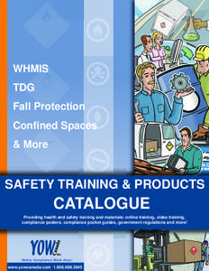 WHMIS TDG Fall Protection Confined Spaces & More