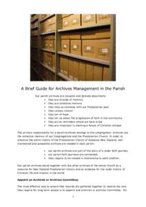 A Brief Guide for Archives Management in the Parish Our parish archives are valuable and delicate documents:  they are strands of memory