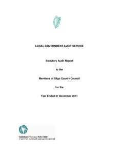 LOCAL GOVERNMENT AUDIT SERVICE  Statutory Audit Report to the Members of Sligo County Council for the