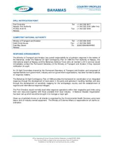 COUNTRY PROFILES A Summary of Oil Spill Response Arrangements & Resources Worldwide BAHAMAS SPILL NOTIFICATION POINT