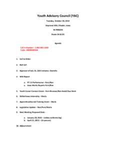 Youth Advisory Council (YAC) Tuesday, October 28, 2014 Keystone AEA, Elkader, Iowa IN PERSON Room D4 & D5