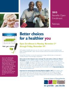 2015 Benefits Open Enrollment Retirees  Better choices
