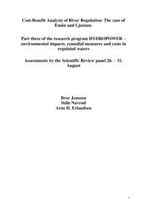 Cost-Benefit Analysis of River Regulation: The case of Emån and Ljusnan. Part three of the research program HYDROPOWER – environmental impacts, remedial measures and costs in regulated waters Assessments by the Scient