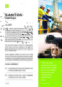 SANTOS GLNG Project CLIENT Santos GLNG’s Social Performance Unit contacted nsquared in a bid to bring a first class interactive and