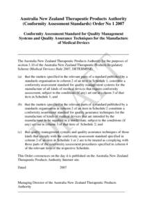 Australia New Zealand Therapeutic Products Authority (Conformity Assessment Standards) Order NoConformity Assessment Standard for Quality Management Systems and Quality Assurance Techniques for the Manufacture of