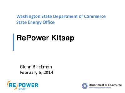 Washington State Department of Commerce State Energy Office RePower Kitsap  Glenn Blackmon