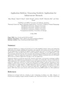 Application Skeleton: Generating Synthetic Applications for Infrastructure Research Zhao Zhang1 , Daniel S. Katz2 , Andre Merzky3 , Matteo Turilli4 , Shantenu Jha5 , and Yadu Nand6 1