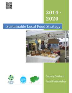 Sustainable Local Food Strategy County Durham Food Partnership 0|Page