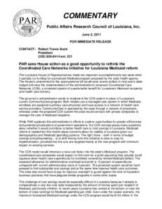 COMMENTARY Public Affairs Research Council of Louisiana, Inc. June 2, 2011 FOR IMMEDIATE RELEASE CONTACT: Robert Travis Scott President