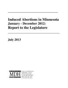 _______________________ Induced Abortions in Minnesota January - December 2012: Report to the Legislature _____________________________