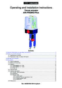 Operating and Installation Instructions Thrust actuator ARI-PREMIO-Plus Contents 1.0 General information on operating instructions...................................................................................... 3